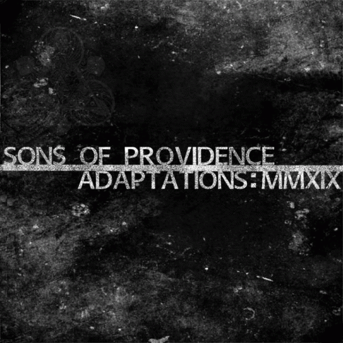 Sons Of Providence : Adaptations:MMXIX Sons Of Providence : Adaptations:MMXIX